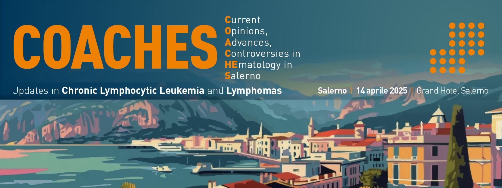 Current Opinions, Advances, Controversies in HEmatology in Salerno (COACHES) Updates in Chronic Lymphocytic Leukemia and Lymphomas