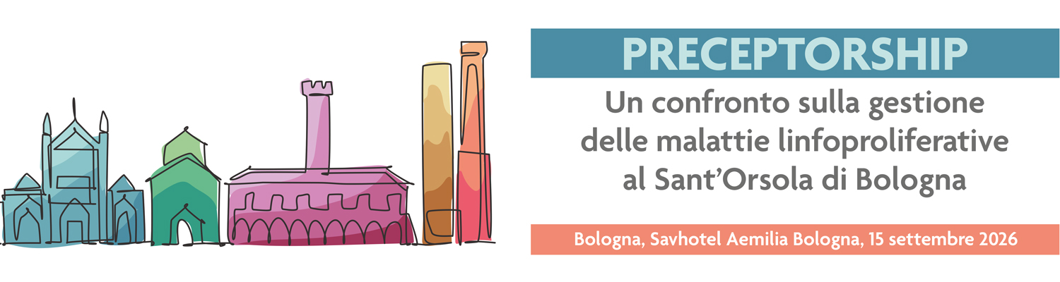 PRECEPTORSHIP: Un confronto sulla gestione delle malattie linfoproliferative al Sant’Orsola di Bologna