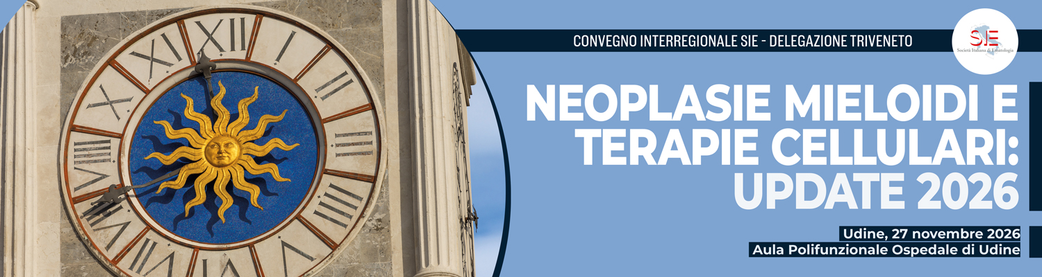 Convegno Interregionale SIE - Delegazione Triveneto - Neoplasie mieloidi e terapie cellulari: update 2026