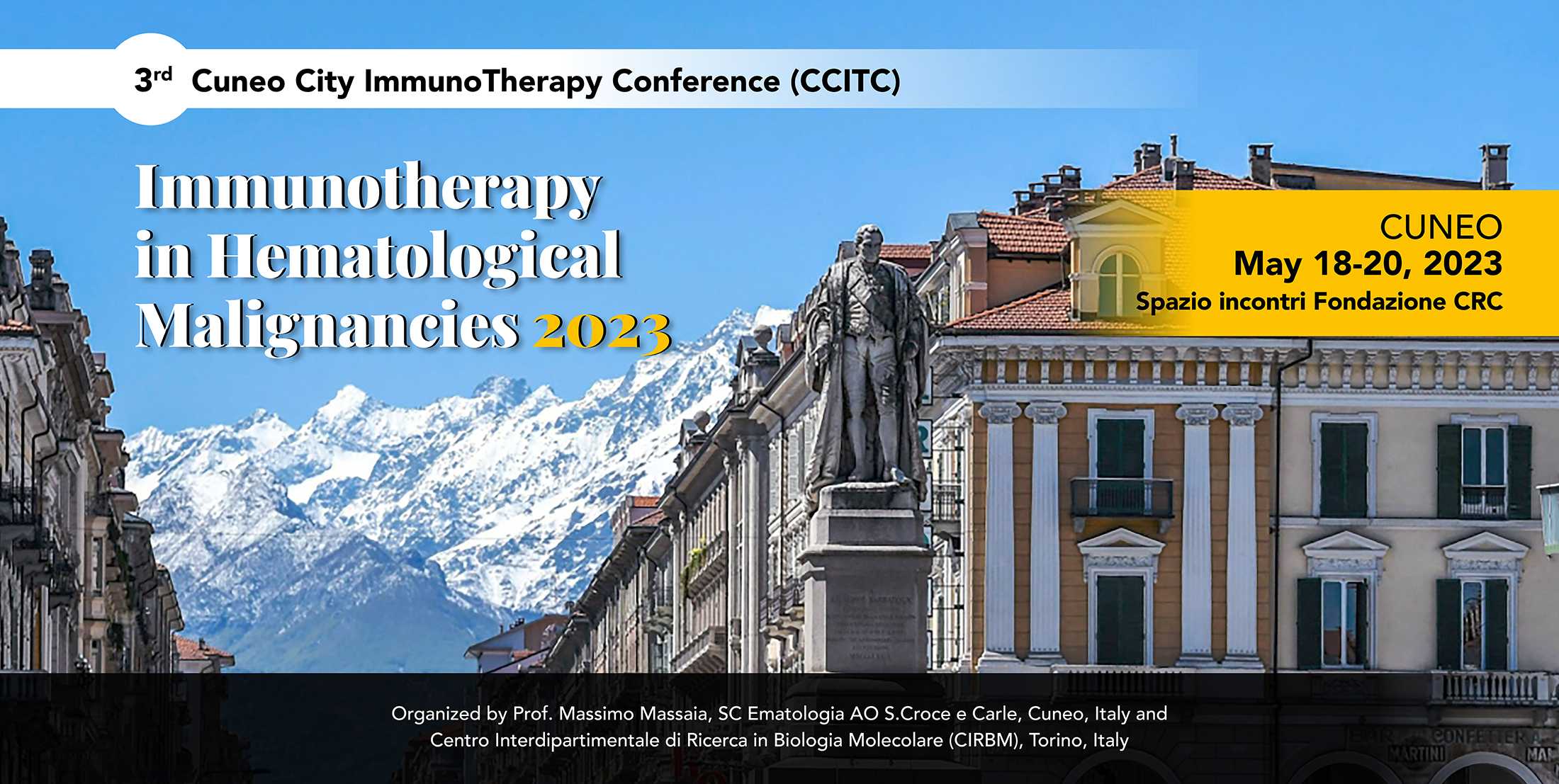 3RD CUNEO CITY IMMUNOTHERAPY CONFERENCE (CCITC) IMMUNOTHERAPY IN HEMATOLOGICAL MALIGNANCIES